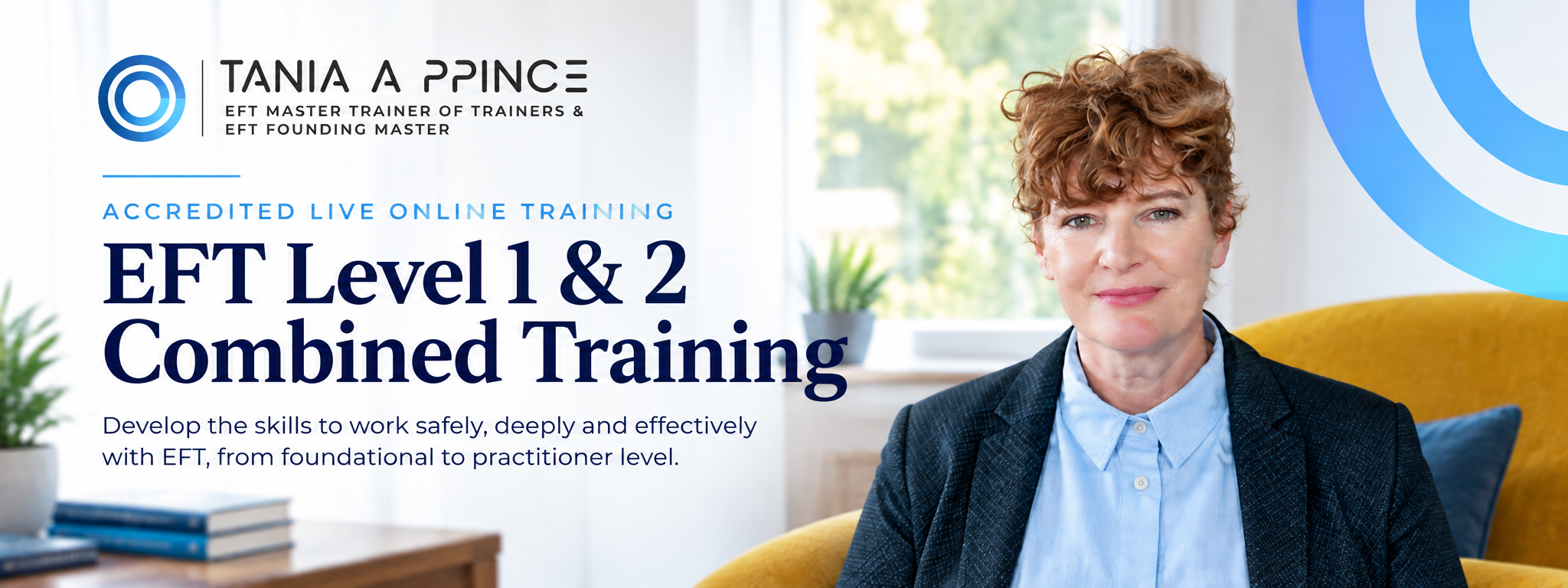 EFT Practitioner Training Levels 1 and 2 with Tania A Prince