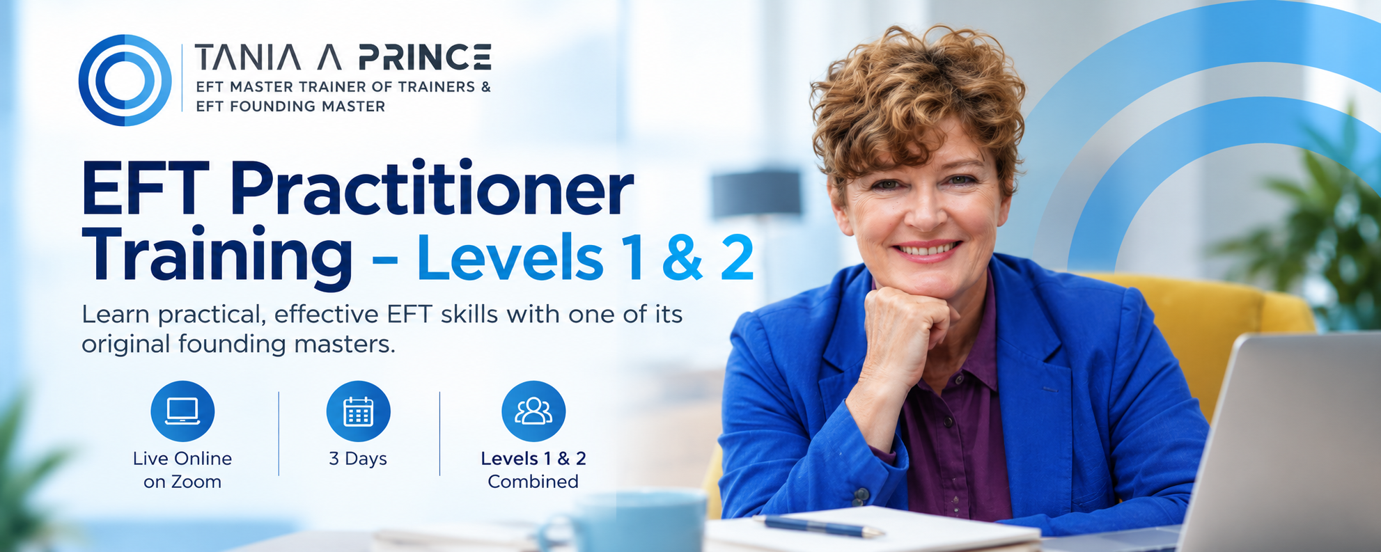 EFT Practitioner Training Levels 1 and 2 with Tania A Prince